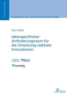 Abbildung von Zeller | Ideenspezifischer Anforderungsraum für die Umsetzung radikaler Innovationen | 1. Auflage | 2021 | beck-shop.de