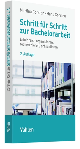 Abbildung von Corsten / Corsten | Schritt für Schritt zur Bachelorarbeit | 2. Auflage | 2022 | beck-shop.de