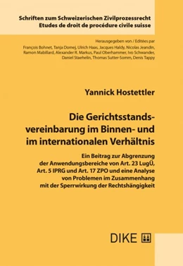Abbildung von Hostettler | Die Gerichtsstandsvereinbarung im Binnen- und im internationalen Verhältnis | | 2021 | Band 37 | beck-shop.de