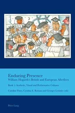 Abbildung von Patey / Letissier | Enduring Presence: William Hogarth¿s British and European Afterlives | 1. Auflage | 2021 | beck-shop.de