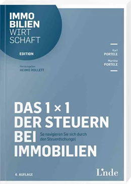 Abbildung von Portele | Das 1 x 1 der Steuern bei Immobilien | 4. Auflage | 2021 | beck-shop.de