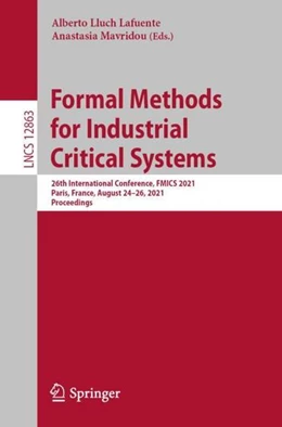 Abbildung von Lluch Lafuente / Mavridou | Formal Methods for Industrial Critical Systems | 1. Auflage | 2021 | beck-shop.de
