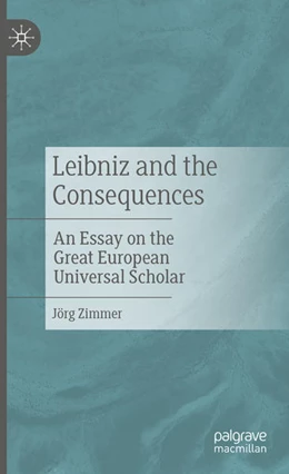 Abbildung von Zimmer | Leibniz and the Consequences | 1. Auflage | 2021 | beck-shop.de