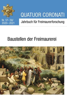 Abbildung von Quatuor Coronati Jahrbuch für Freimaurerforschung Nr. 57-58/2020-2021 | 1. Auflage | 2021 | beck-shop.de