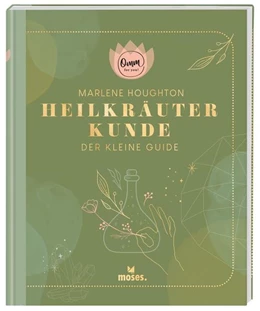 Abbildung von Houghton | Omm for you Heilkräuterkunde - Der kleine Guide | 1. Auflage | 2022 | beck-shop.de