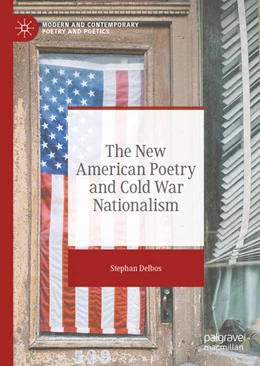 Abbildung von Delbos | The New American Poetry and Cold War Nationalism | 1. Auflage | 2021 | beck-shop.de