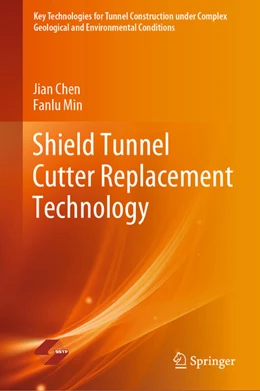 Abbildung von Chen / Min | Shield Tunnel Cutter Replacement Technology | 1. Auflage | 2021 | beck-shop.de