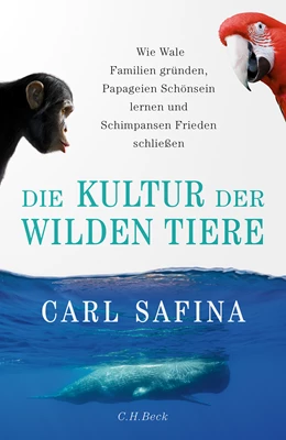 Abbildung von Safina, Carl | Die Kultur der wilden Tiere | | 2022 | beck-shop.de