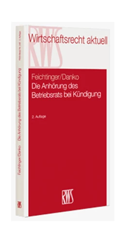 Abbildung von Feichtinger / Danko | Die Anhörung des Betriebsrats bei Kündigung | 2. Auflage | 2009 | 346 | beck-shop.de