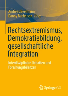 Abbildung von Beelmann / Michelsen | Rechtsextremismus, Demokratiebildung, gesellschaftliche Integration | 1. Auflage | 2022 | beck-shop.de