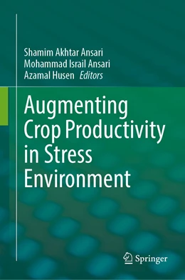 Abbildung von Ansari / Husen | Augmenting Crop Productivity in Stress Environment | 1. Auflage | 2022 | beck-shop.de