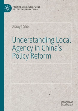 Abbildung von She | Understanding Local Agency in China's Policy Reform | 1. Auflage | 2021 | beck-shop.de