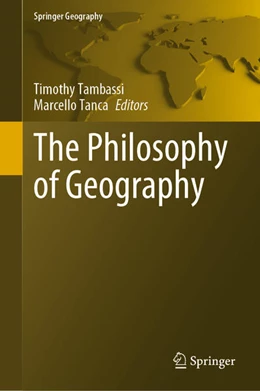 Abbildung von Tambassi / Tanca | The Philosophy of Geography | 1. Auflage | 2021 | beck-shop.de