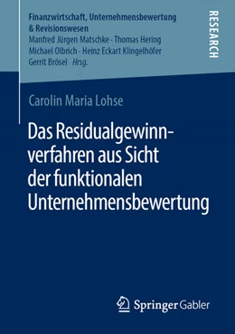 Abbildung von Lohse | Das Residualgewinnverfahren aus Sicht der funktionalen Unternehmensbewertung | 1. Auflage | 2021 | beck-shop.de