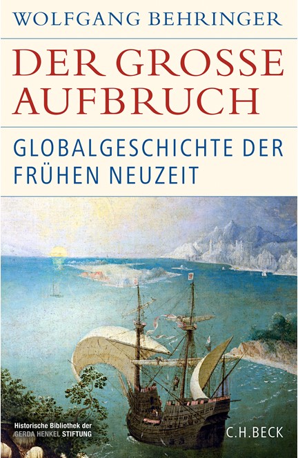 Cover: Wolfgang Behringer, Der große Aufbruch