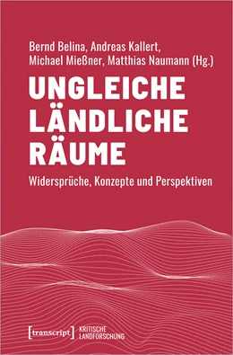 Abbildung von Belina / Kallert | Ungleiche ländliche Räume | 1. Auflage | 2022 | beck-shop.de