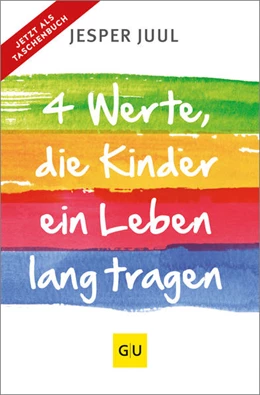 Abbildung von Juul | Vier Werte, die Kinder ein Leben lang tragen | 1. Auflage | 2021 | beck-shop.de