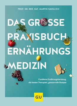 Abbildung von Smollich | Das große Praxisbuch Ernährungsmedizin | 1. Auflage | 2022 | beck-shop.de