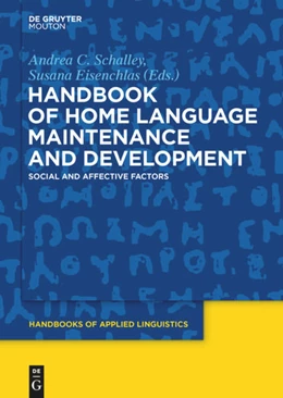 Abbildung von Schalley / Eisenchlas | Handbook of Home Language Maintenance and Development | 1. Auflage | 2020 | beck-shop.de