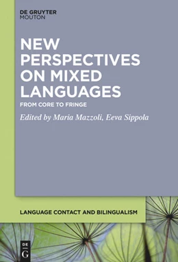 Abbildung von Mazzoli / Sippola | New Perspectives on Mixed Languages | 1. Auflage | 2021 | beck-shop.de