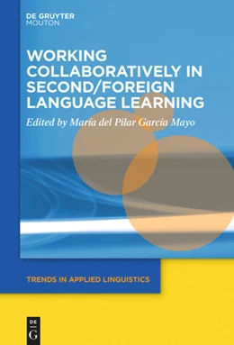 Abbildung von García Mayo | Working Collaboratively in Second/Foreign Language Learning | 1. Auflage | 2021 | beck-shop.de