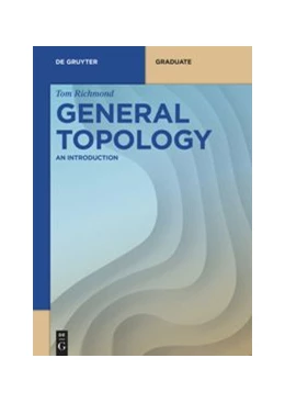 Abbildung von Richmond | General Topology | 1. Auflage | 2020 | beck-shop.de
