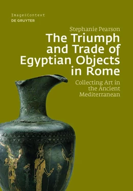 Abbildung von Pearson | The Triumph and Trade of Egyptian Objects in Rome | 1. Auflage | 2021 | beck-shop.de
