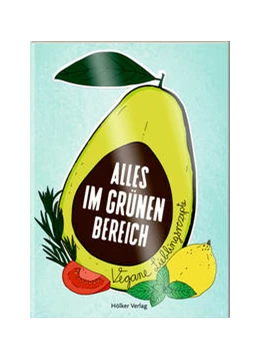 Abbildung von Der kleine Küchenfreund: Alles im grünen Bereich | 1. Auflage | 2022 | beck-shop.de
