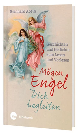 Abbildung von Abeln | Mögen Engel dich begleiten | 1. Auflage | 2021 | beck-shop.de