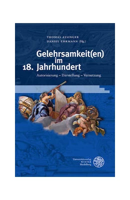 Abbildung von Assinger / Ehrmann | Gelehrsamkeit(en) im 18. Jahrhundert | 1. Auflage | 2022 | beck-shop.de