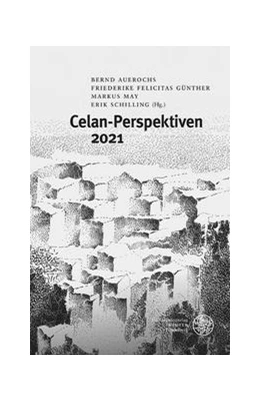 Abbildung von Auerochs / Günther | Celan-Perspektiven 2021 | 1. Auflage | 2022 | beck-shop.de
