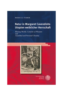 Abbildung von Faber | Natur in Margaret Cavendishs Utopien weiblicher Herrschaft | 1. Auflage | 2021 | beck-shop.de