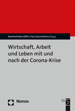 Abbildung von Wannöffel / Gensterblum | Wirtschaft, Arbeit und Leben mit und nach der Corona-Krise | 1. Auflage | 2022 | beck-shop.de