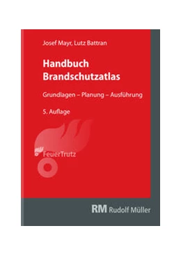 Abbildung von Mayr / Battran | Handbuch Brandschutzatlas, 5. Auflage | 5. Auflage | 2021 | beck-shop.de