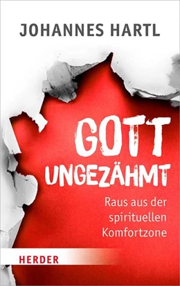 Abbildung von Hartl | Gott ungezähmt | 1. Auflage | 2021 | beck-shop.de
