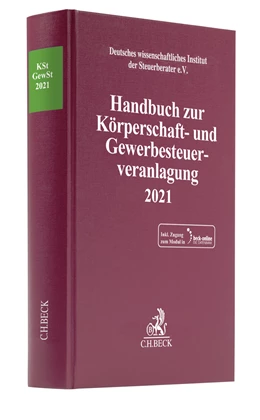 Abbildung von Handbuch zur Körperschaft- und Gewerbesteuerveranlagung 2021: KSt / GewSt 2021 | | 2022 | beck-shop.de