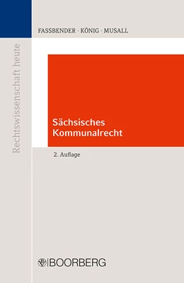 Abbildung von Faßbender / König | Sächsisches Kommunalrecht | 2. Auflage | 2021 | beck-shop.de