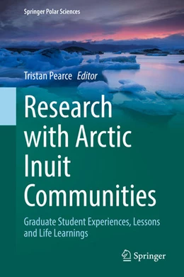 Abbildung von Pearce | Research with Arctic Inuit Communities | 1. Auflage | 2021 | beck-shop.de