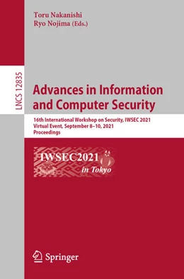 Abbildung von Nakanishi / Nojima | Advances in Information and Computer Security | 1. Auflage | 2021 | beck-shop.de