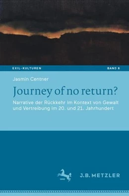 Abbildung von Centner | Journey of no return? | 1. Auflage | 2021 | beck-shop.de