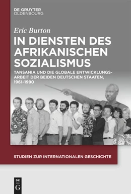 Abbildung von Burton | In Diensten des Afrikanischen Sozialismus | 1. Auflage | 2021 | beck-shop.de