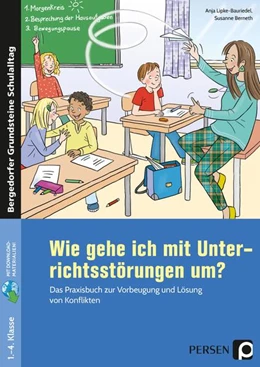 Abbildung von Lipke-Bauriedel / Berneth | Wie gehe ich mit Unterrichtsstörungen um? | 1. Auflage | 2021 | beck-shop.de