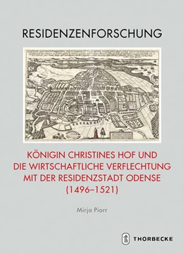 Abbildung von Piorr | Königin Christines Hof und die wirtschaftliche Verflechtung mit der Residenzstadt Odense (1496-1521) | 1. Auflage | 2021 | beck-shop.de