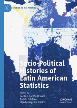 Abbildung von Lanata-Briones / Estefane | Socio-political Histories of Latin American Statistics | 1. Auflage | 2022 | beck-shop.de