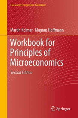 Abbildung von Kolmar / Hoffmann | Workbook for Principles of Microeconomics | 2. Auflage | 2022 | beck-shop.de