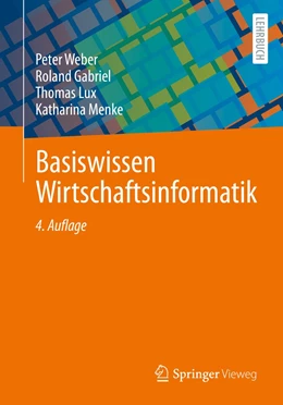 Abbildung von Weber / Gabriel | Basiswissen Wirtschaftsinformatik | 4. Auflage | 2022 | beck-shop.de