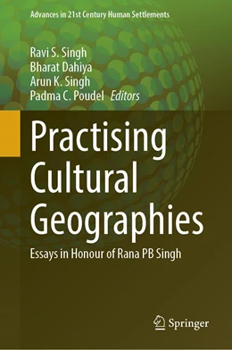 Abbildung von Singh / Dahiya | Practising Cultural Geographies | 1. Auflage | 2022 | beck-shop.de