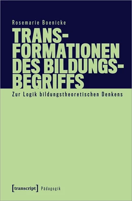Abbildung von Boenicke | Transformationen des Bildungsbegriffs | 1. Auflage | 2021 | beck-shop.de