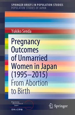 Abbildung von Senda | Pregnancy Outcomes of Unmarried Women in Japan (1995-2015) | 1. Auflage | 2021 | beck-shop.de