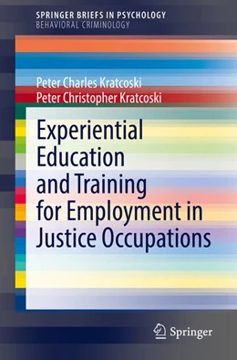 Abbildung von Kratcoski | Experiential Education and Training for Employment in Justice Occupations | 1. Auflage | 2021 | beck-shop.de